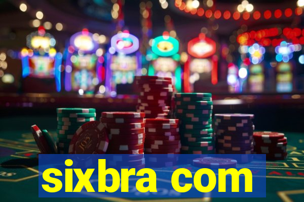 sixbra com